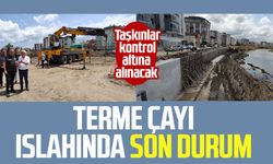 Samsun Terme Çayı ıslahında son durum