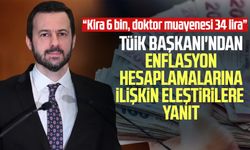 TÜİK Başkanı Çetinkaya'dan enflasyon hesaplamalarına ilişkin eleştirilere yanıt