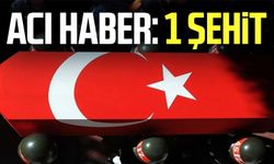 Acı haber: 1 şehit