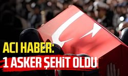 Acı haber: 1 asker şehit oldu