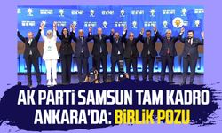 AK Parti Samsun tam kadro Ankara'da: Birlik pozu