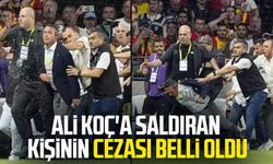 Ali Koç'a saldıran kişinin cezası belli oldu