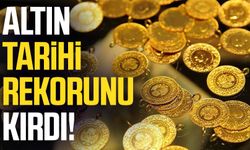 Altın tarihi rekorunu kırdı!