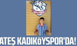 Ateş Kadıköyspor'da!