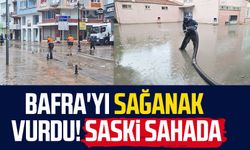 Bafra'yı sağanak vurdu! SASKİ sahada