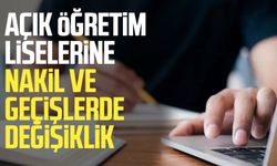 Açık öğretim liselerine nakil ve geçişlerde değişiklik