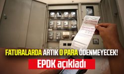 Faturalarda artık o para ödenmeyecek! EPDK açıkladı