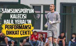 Samsunspor'un kalecisi Halil Yeral'ın performansı dikkat çekti