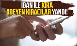 IBAN ile kira ödeyen kiracılar yandı!