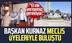 İlkadım Belediye Başkanı İhsan Kurnaz meclis üyeleriyle buluştu