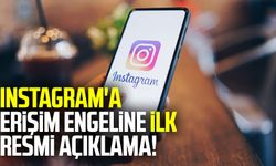 Instagram'a erişim engeline ilk resmi açıklama!