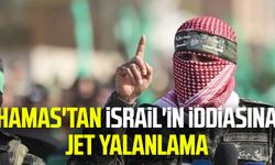 Hamas'tan İsrail'in iddiasına jet yalanlama