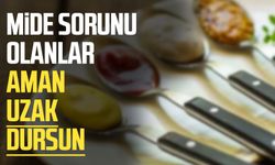 Mide sorunu olanlar aman uzak dursun