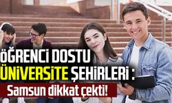 Öğrenci dostu üniversite şehirleri: Samsun dikkat çekti!