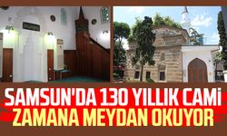 Samsun'da 130 yıllık cami zamana meydan okuyor