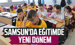 Samsun'da eğitimde yeni dönem