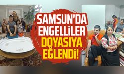 Samsun'da engelliler doyasıya eğlendi!