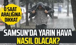 Samsun'da yarın hava nasıl olacak? 9 Eylül Pazartesi