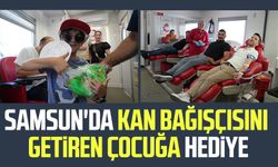 Samsun'da kan bağışçısını getiren çocuğa hediye