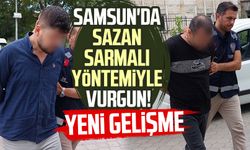 Samsun'da sazan sarmalı yöntemiyle vurgun! Yeni gelişme