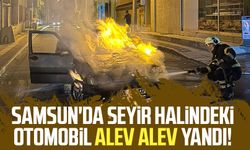 Samsun'da seyir halindeki otomobil alev alev yandı!