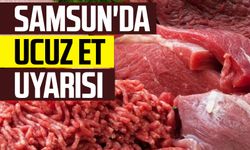 Samsun'da ucuz et uyarısı