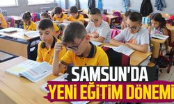 Samsun'da yeni eğitim dönemi