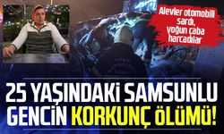 Samsunlu genç Resul Çelik'in korkunç ölümü!