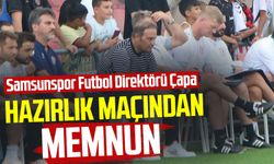 Samsunspor Futbol Direktörü Fuat Çapa, hazırlık maçından memnun