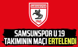 Samsunspor U 19 maçı ertelendi