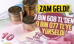 Zam geldi: 7 bin 608 TL'den 9 bin 077 TL’ye yükseldi