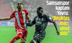 Samsunspor kaptanı Zeki Yavru: "Beşiktaş maçı umut oldu"