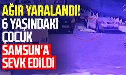 Kazada ağır yaralanan 6 yaşındaki Öykü Emine Kırca Samsun'a sevk edildi