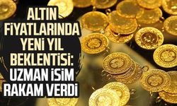 Altın fiyatlarında yeni yıl beklentisi: Uzman isim rakam verdi