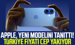 Apple, iPhone 16 modellerini tanıttı! Türkiye fiyatı cep yakıyor