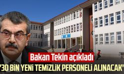 Bakan Tekin açıkladı: "30 bin yeni temizlik personeli alınacak"