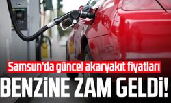 Benzine zam geldi! Samsun'da güncel akaryakıt fiyatları