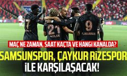 Çaykur Rizespor- Samsunspor maçı ne zaman, saat kaçta ve hangi kanalda?