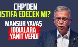 CHP'den istifa edecek mi? Mansur Yavaş iddialara yanıt verdi