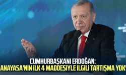 Cumhurbaşkanı Erdoğan: "Anayasa'nın ilk 4 maddesiyle ilgili tartışma yok"