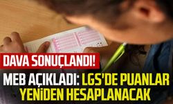 Dava sonuçlandı! LGS'de puanlar yeniden hesaplanacak