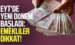 EYT'de yeni dönem resmen başladı: Emekliler dikkat!