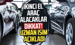 İkinci el araç alacaklar dikkat! Uzman isim açıkladı