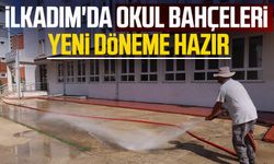 İlkadım'da okul bahçeleri yeni döneme hazır