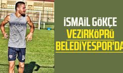 İsmail Gökçe Vezirköprü Belediyespor'da