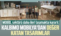 MOBİD, sektörü daha ileri taşımakta kararlı: Kalbimo Mobilya'dan değer katan tasarımlar