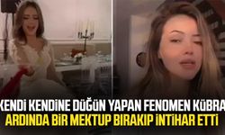 Kendi kendine düğün yapan fenomen Kübra ardında bir mektup bırakıp intihar etti