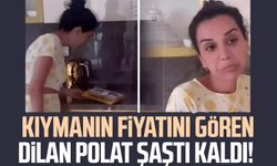 Kıymanın fiyatını gören Dilan Polat şaştı kaldı!