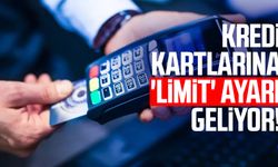 Kredi kartlarına 'limit' ayarı geliyor!