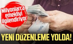 Milyonlarca emekliyi ilgilendiriyor: Yeni düzenleme yolda!